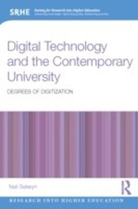 Digital Technology and the Contemporary University