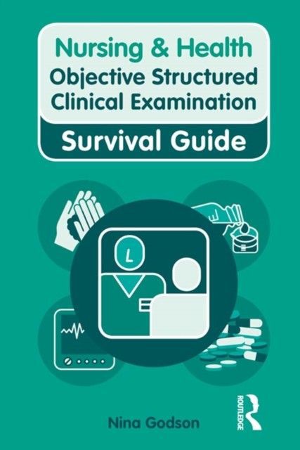 Nursing & Health Survival Guide: Objective Structured Clinical Examination (OSCE) main product photo