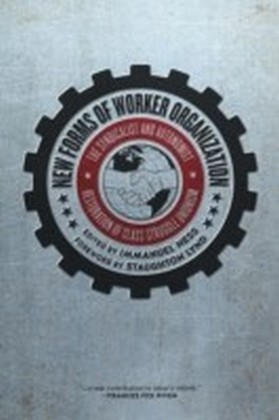 New Forms Of Worker Organization