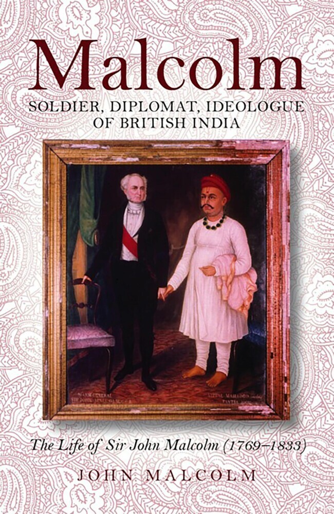 Malcolm - Soldier, Diplomat, Ideologue of British India main product photo