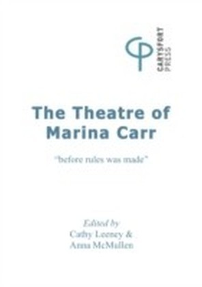 Theatre of Marina Carr