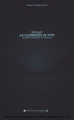 'La clemenza di Tito' di Wolfgang Amadeus Mozart al Teatro romano di Fiesole