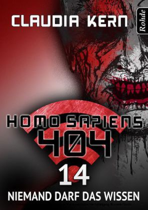Homo Sapiens 404 Band 14: Niemand darf das wissen