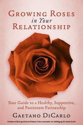 Growing Roses in your Relationship