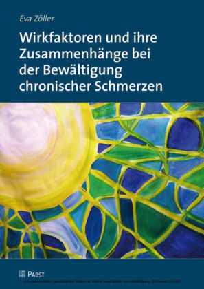 Wirkfaktoren und ihre Zusammenhänge bei der Bewältigung chronischer Schmerzen