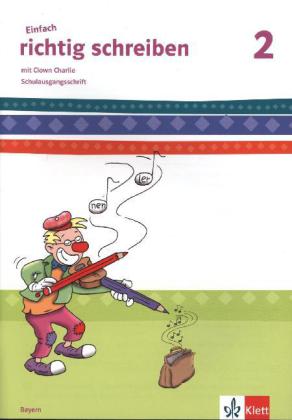 Einfach richtig schreiben 2. Ausgabe Bayern
