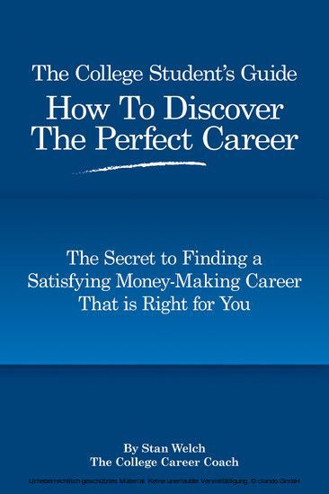 The College Student's Guide How to Discover the Perfect Career main product photo