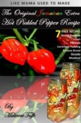 Original Jamaican Extra Hot Pickled Pepper Recipe