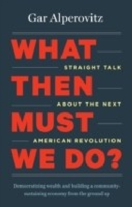 What Then Must We Do?