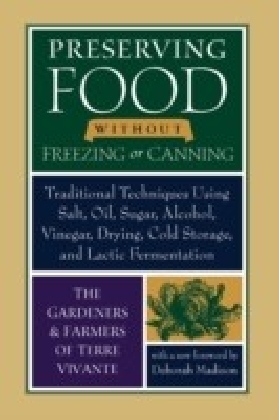 Preserving Food without Freezing or Canning