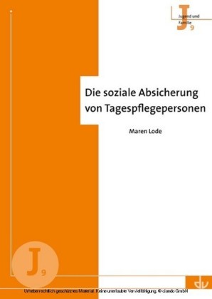 Die soziale Absicherung von Tagespflegepersonen