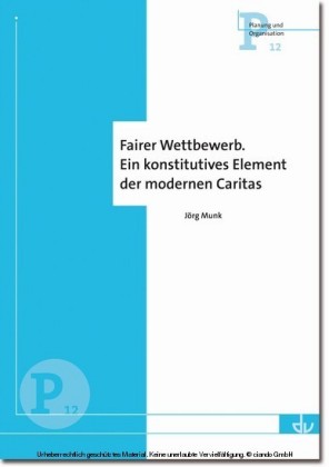 Fairer Wettbewerb. Ein konstitutives Element der modernen Caritas