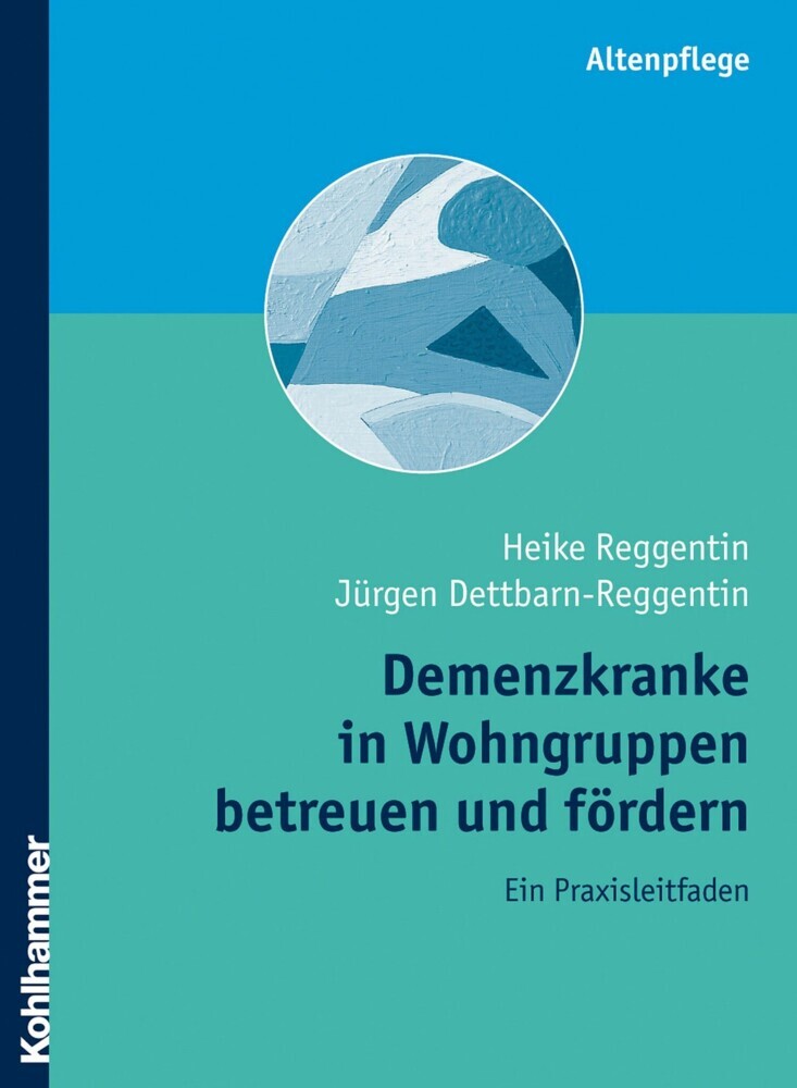 Demenzkranke in Wohngruppen betreuen und fördern main product photo