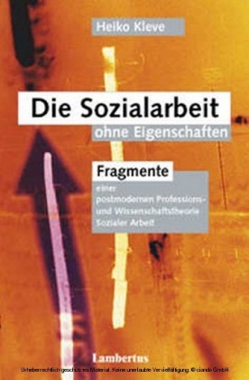 Die Sozialarbeit ohne Eigenschaften