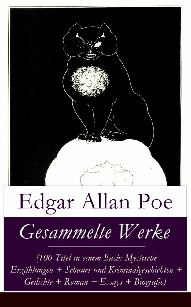 Gesammelte Werke (100 Titel in einem Buch: Mystische Erzählungen + Schauer und Kriminalgeschichten + Gedichte + Roman + Biografie) main product photo