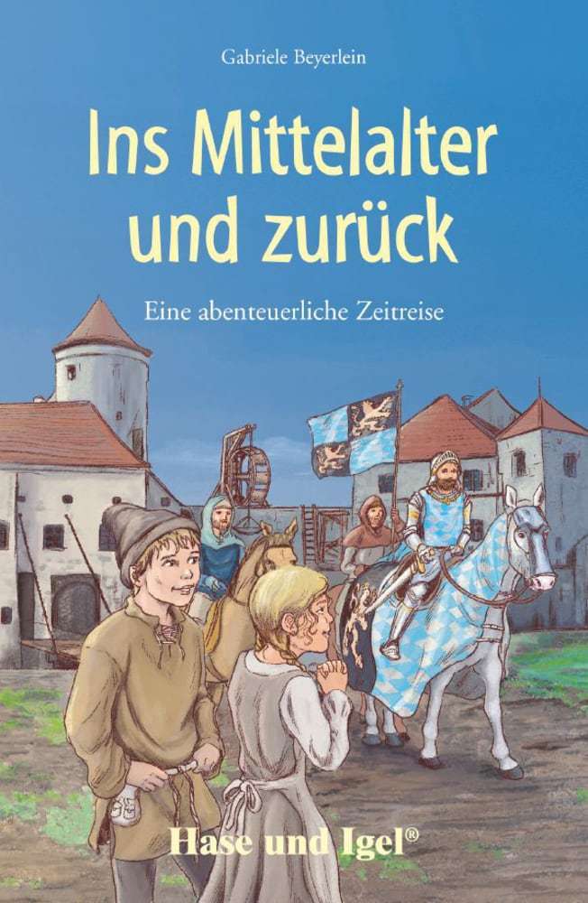 Ins Mittelalter und zurück, Schulausgabe main product photo