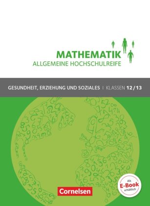 Mathematik - Allgemeine Hochschulreife - Gesundheit, Erziehung und Soziales - Klasse 12/13