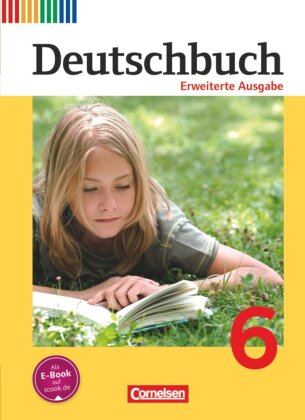 Deutschbuch - Sprach- und Lesebuch - Erweiterte Ausgabe - 6. Schuljahr