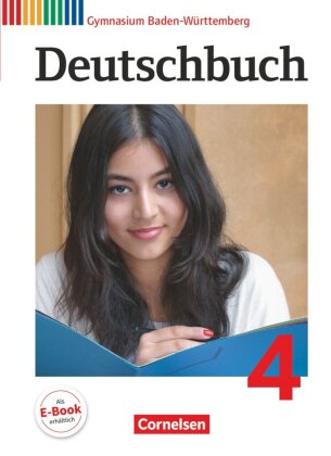 Deutschbuch Gymnasium - Baden-Württemberg - Bildungsplan 2016 - Band 4: 8. Schuljahr