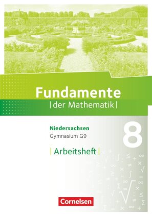Fundamente der Mathematik - Niedersachsen ab 2015 - 8. Schuljahr