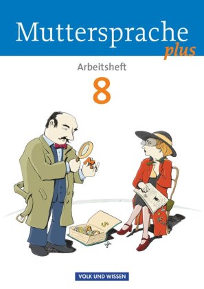 Muttersprache plus - Allgemeine Ausgabe 2012 für Berlin, Brandenburg, Mecklenburg-Vorpommern, Sachsen-Anhalt, Thüringen - 8. Schuljahr