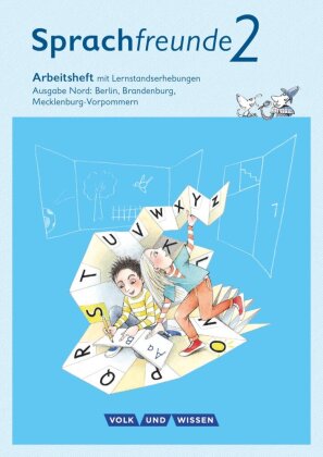 Sprachfreunde - Sprechen - Schreiben - Spielen - Ausgabe Nord (Berlin, Brandenburg, Mecklenburg-Vorpommern) - Neubearbeitung 2015 - 2. Schuljahr