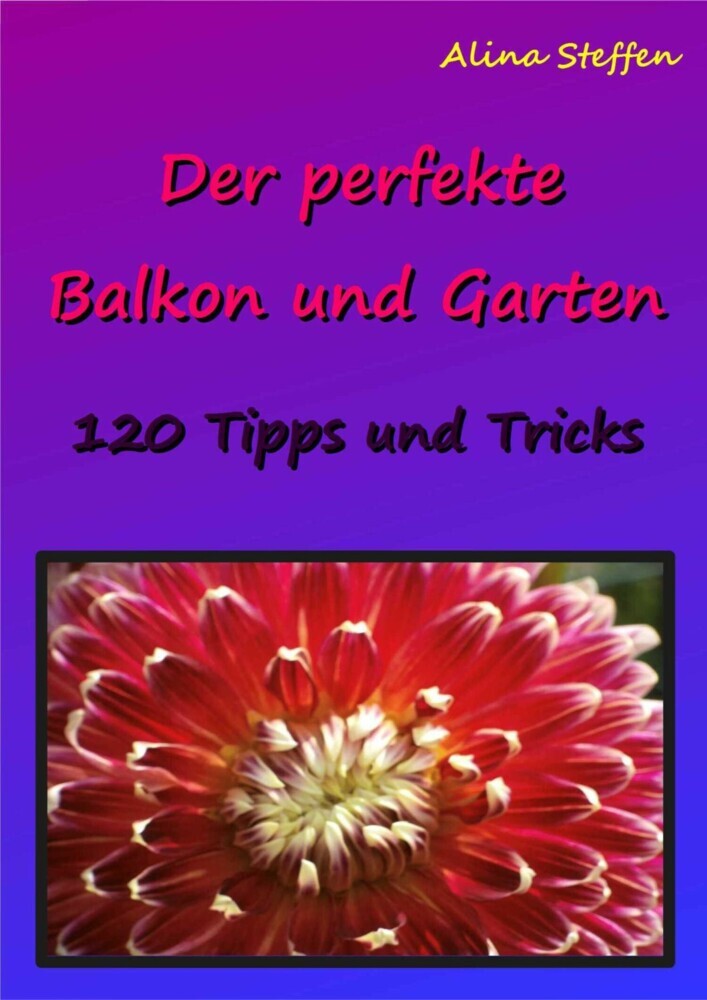 Der perfekte Balkon und Garten main product photo