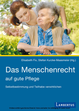 Das Menschenrecht auf gute Pflege