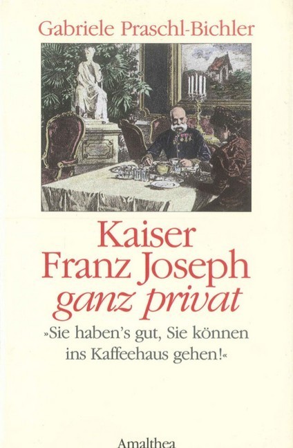 Kaiser Franz Joseph ganz privat main product photo