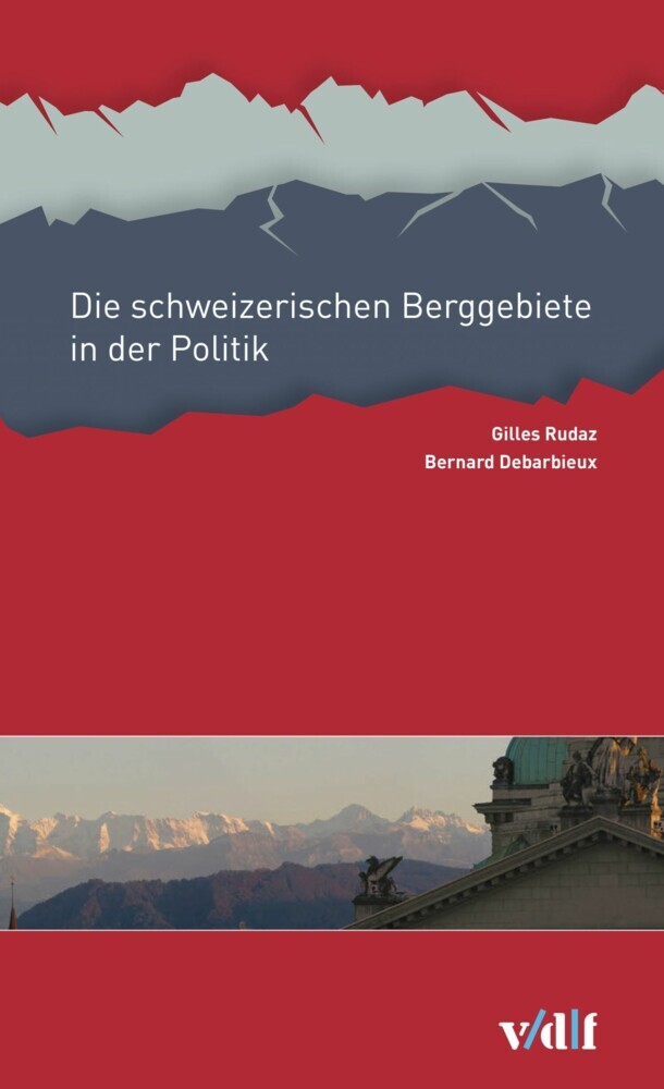 Die schweizerischen Berggebiete in der Politik main product photo