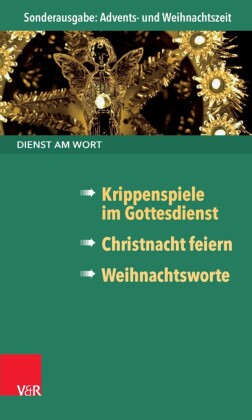 Dienst am Wort Sonderausgabe Advents- und Weihnachtszeit