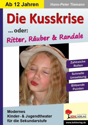 Die Kusskrise... oder: Ritter, Räuber & Randale