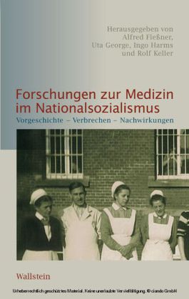 Forschungen zur Medizin im Nationalsozialismus