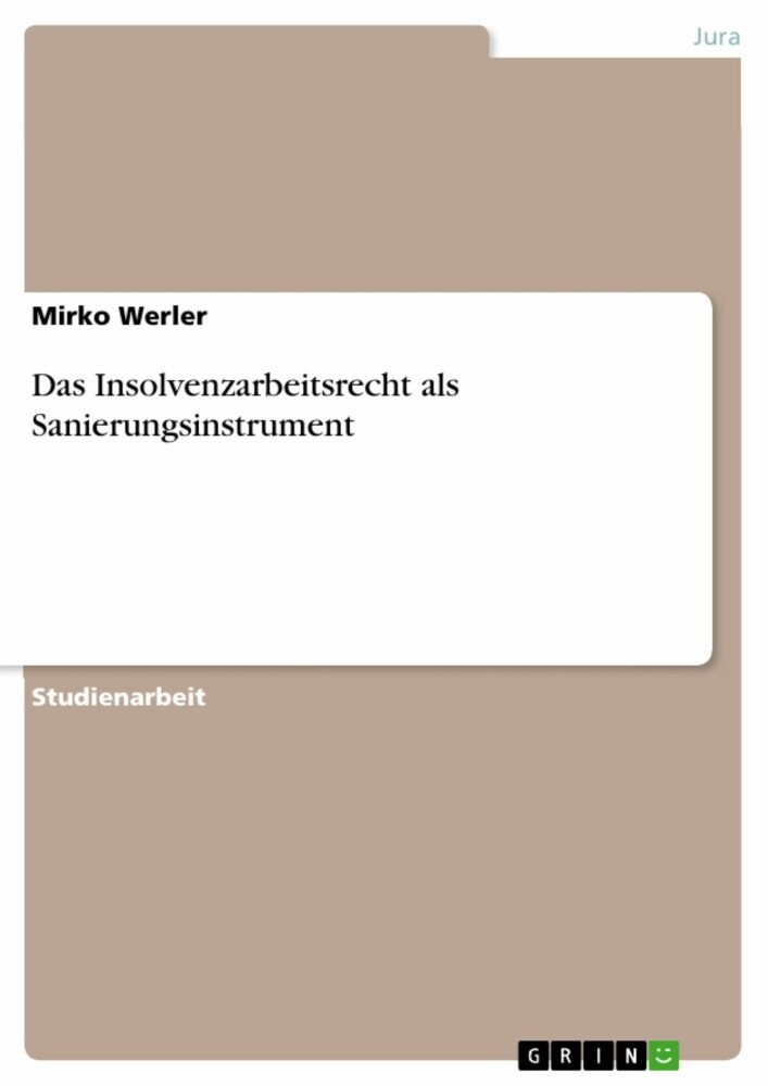 Das Insolvenzarbeitsrecht als Sanierungsinstrument main product photo
