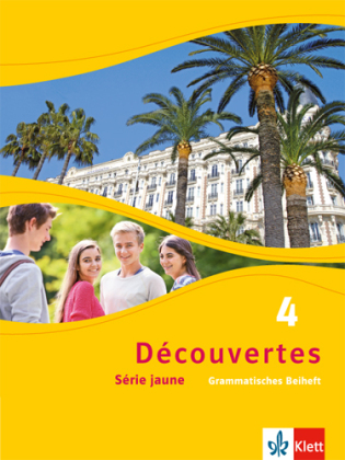 Découvertes. Série jaune (ab Klasse 6). Ausgabe ab 2012 - Grammatisches Beiheft. Bd.4