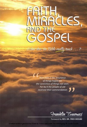 Faith, Miracles, and the Gospel