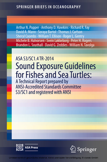 ASA S3/SC1.4 TR-2014 Sound Exposure Guidelines for Fishes and Sea Turtles: A Technical Report prepared by ANSI-Accredited Standards Committee S3/SC1 and registered with ANSI main product photo