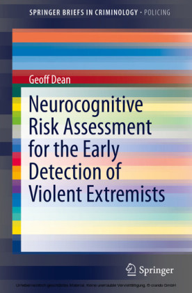 Neurocognitive Risk Assessment for the Early Detection of Violent Extremists