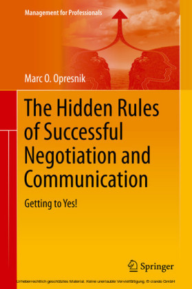 The Hidden Rules of Successful Negotiation and Communication