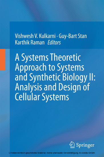 A Systems Theoretic Approach to Systems and Synthetic Biology II: Analysis and Design of Cellular Systems main product photo