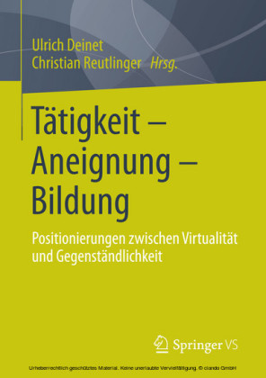 Tätigkeit - Aneignung - Bildung
