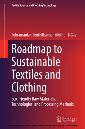 Roadmap to Sustainable Textiles and Clothing