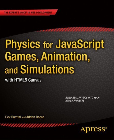 Physics for JavaScript Games, Animation, and Simulations main product photo