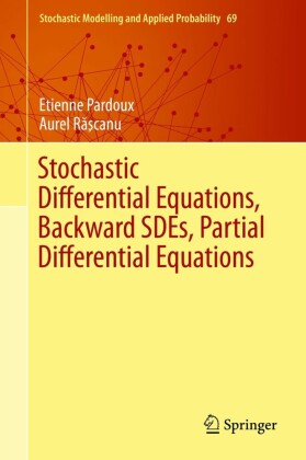 Stochastic Differential Equations, Backward SDEs, Partial Differential Equations