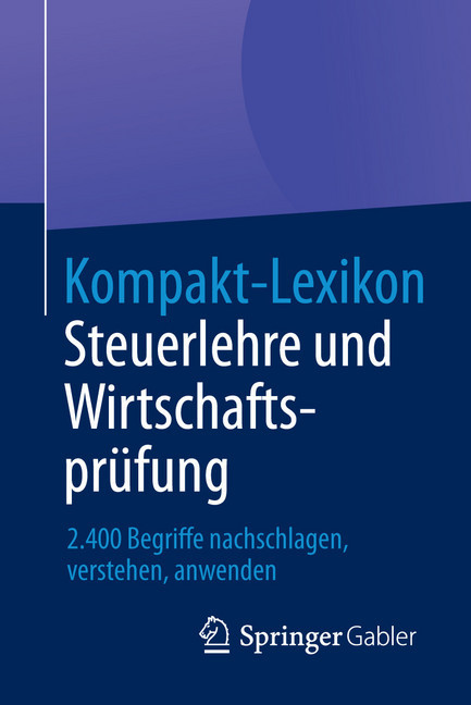 Kompakt-Lexikon Steuerlehre und Wirtschaftsprüfung main product photo