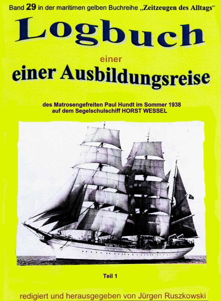Logbuch einer Ausbildungsreise des Matrosengefreiten Paul Hundt im Sommer 1938 auf Segelschulschiff HORST WESSEL main product photo