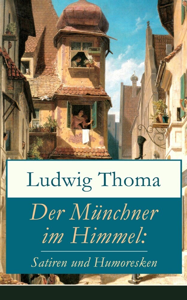 Der Münchner im Himmel: Satiren und Humoresken main product photo