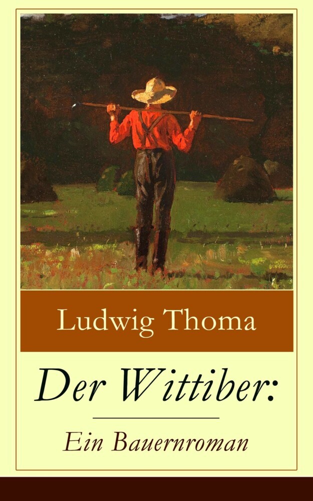 Der Wittiber: Ein Bauernroman main product photo