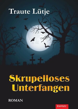 Skrupelloses Unterfangen