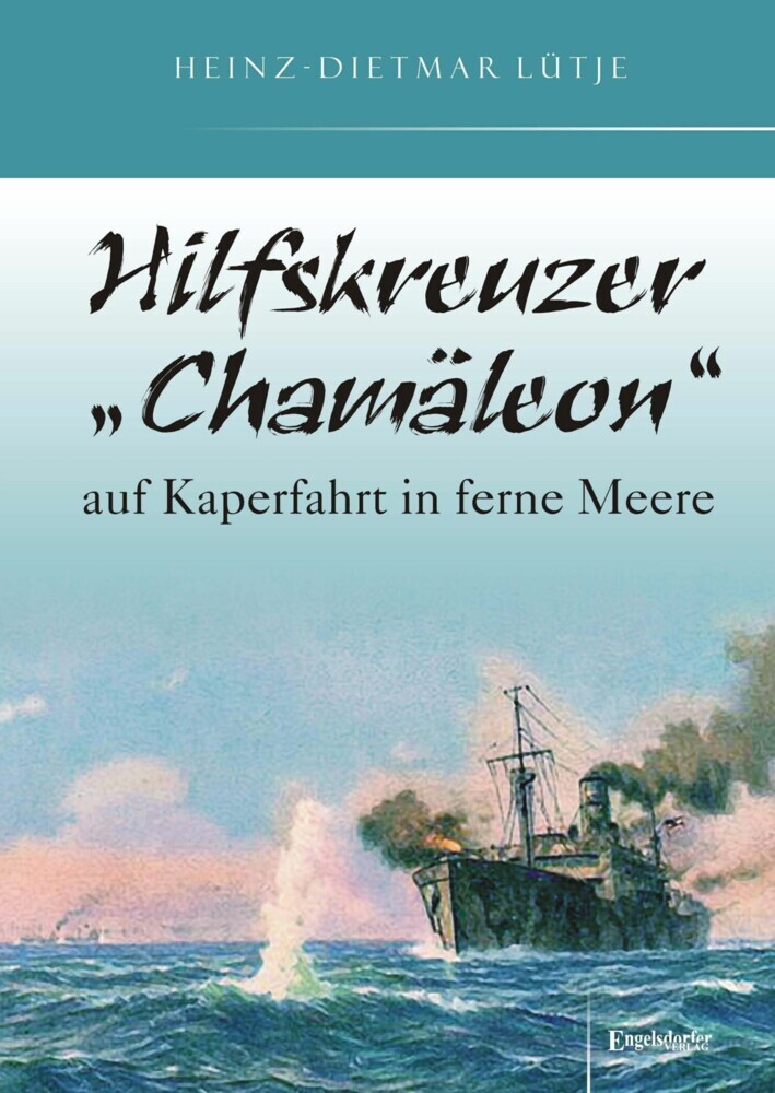 Hilfskreuzer 'Chamäleon' auf Kaperfahrt in ferne Meere main product photo